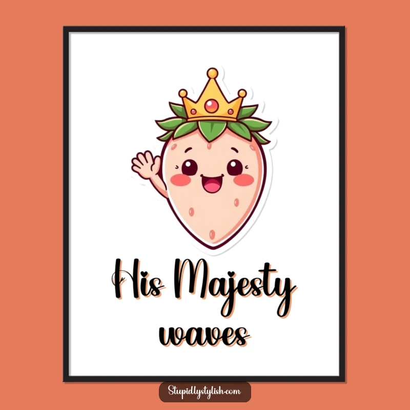 Funny Strawberry King Digital Art A Crowned Fruit Print For Joyful Decor Funny Gift