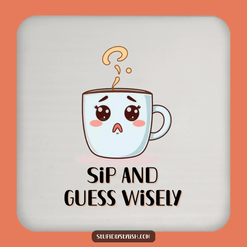 Funny Surprised Coffee Mug Coaster - Morning Mystery Funny Gift