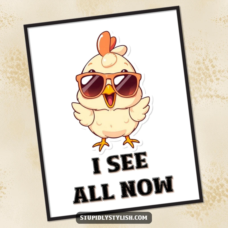 Funny Poster featuring a surprised chicken framed by oversized sunglasses, creating a humorous and visually striking piece of wall art.