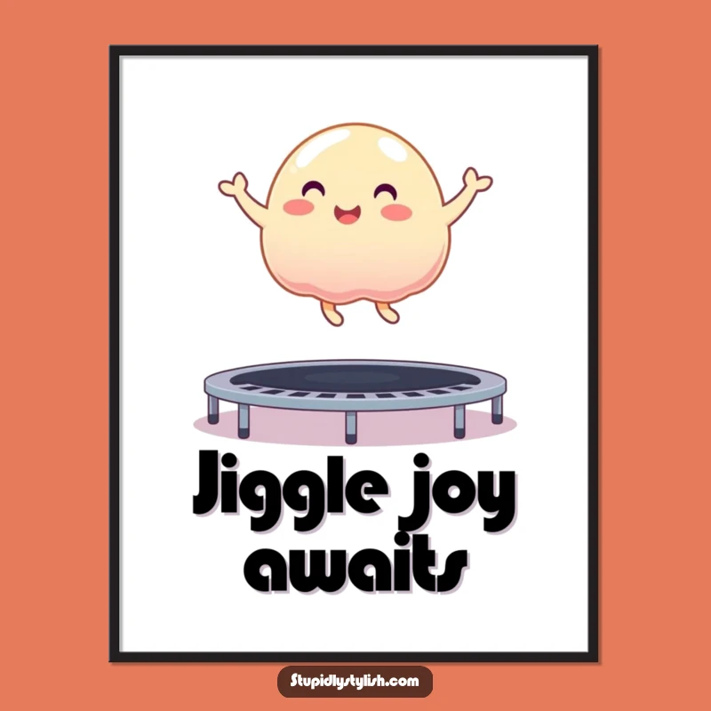 Funny Jelly Blob Poster: Brighten Your Walls with this Hilarious Bouncing Blob Art