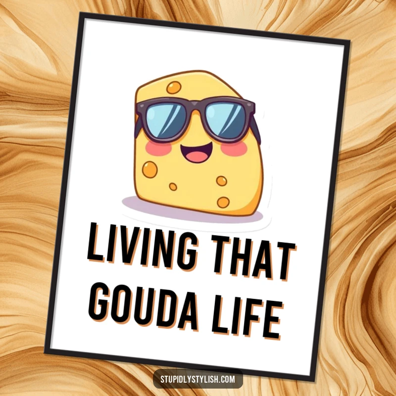 Funny poster depicting a small, giggling cheese wedge wearing large sunglasses, exuding a cheerful and humorous aura.