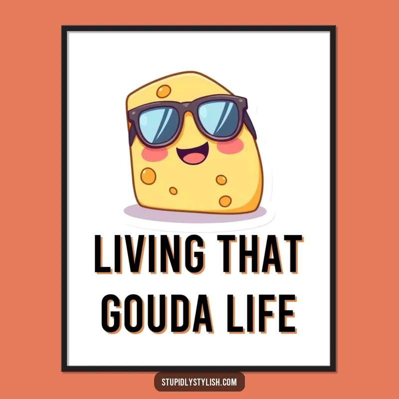 Funny Giggle Cheese Wedge Sunglasses Poster - Hilarious Wall Art for Any Room