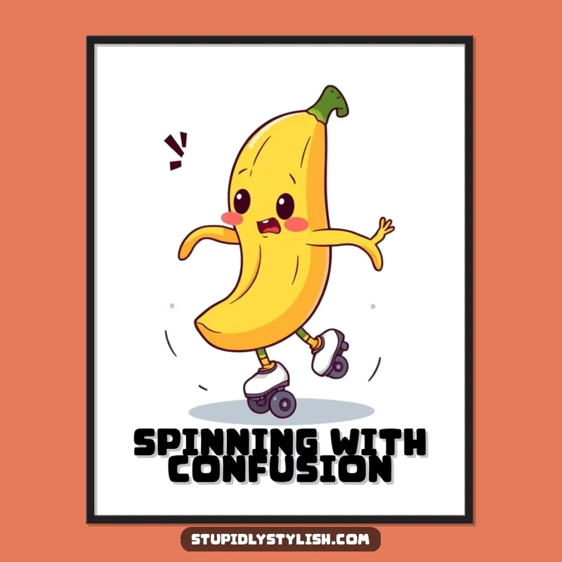 Funny Banana Roller Skate Poster, a Hilarious Piece of Art for Laugh Lovers
