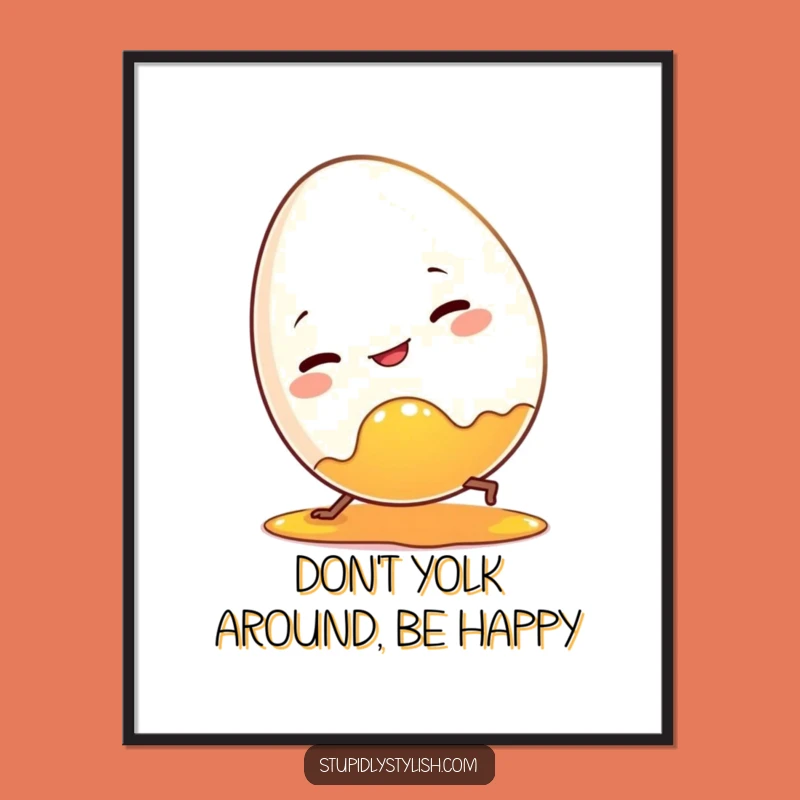 Free Printable Wall Art: Clumsy Egg Yolk Trip Funny Downloadable Decor