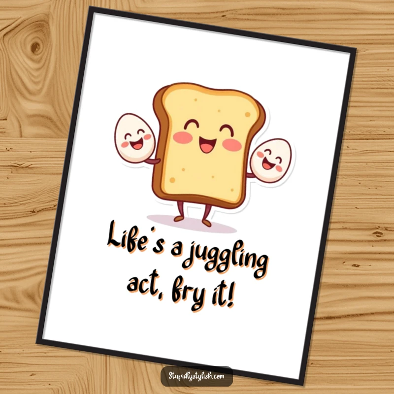 Funny Free Printable Wall Art: Cheerful toast character mid-juggle with three perfectly smiling eggs, a whimsical art piece.