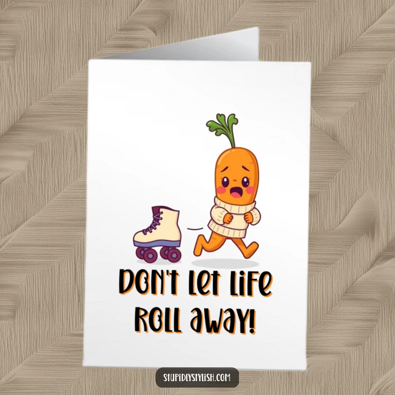 Funny free printable birthday card: A bewildered baby carrot in a sweater hilariously chases after a runaway roller skate, celebrating with gusto.