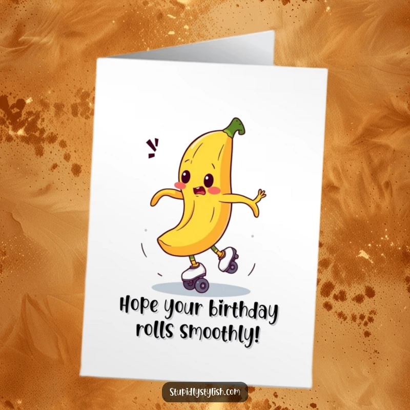Funny Free Printable Birthday Card: Bewildered banana comically spinning out of control while wearing roller skates, chaotic birthday humor.