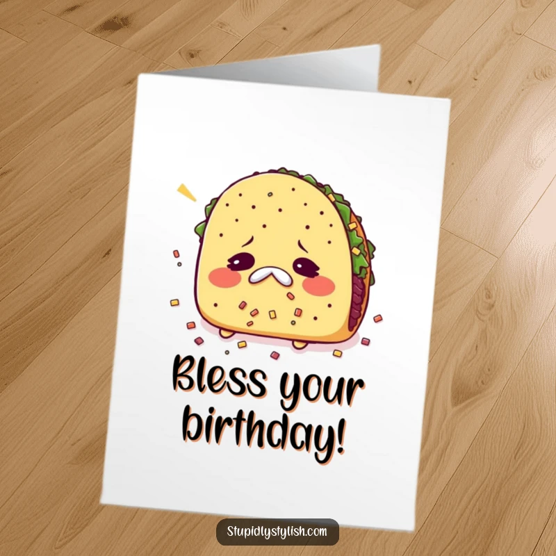 Funny Free Printable Birthday Card: A taco sneezing uncontrollably with its fillings scattering everywhere.