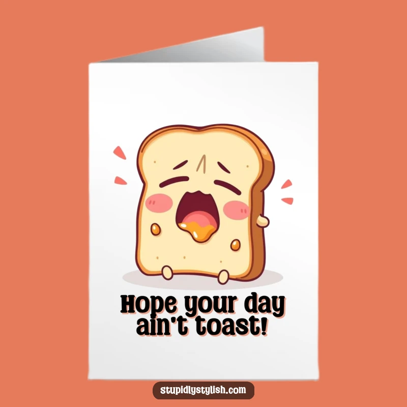 Free Printable Birthday Card: Tired Toast Yawn - Funny, Relatable Downloadable Gift!