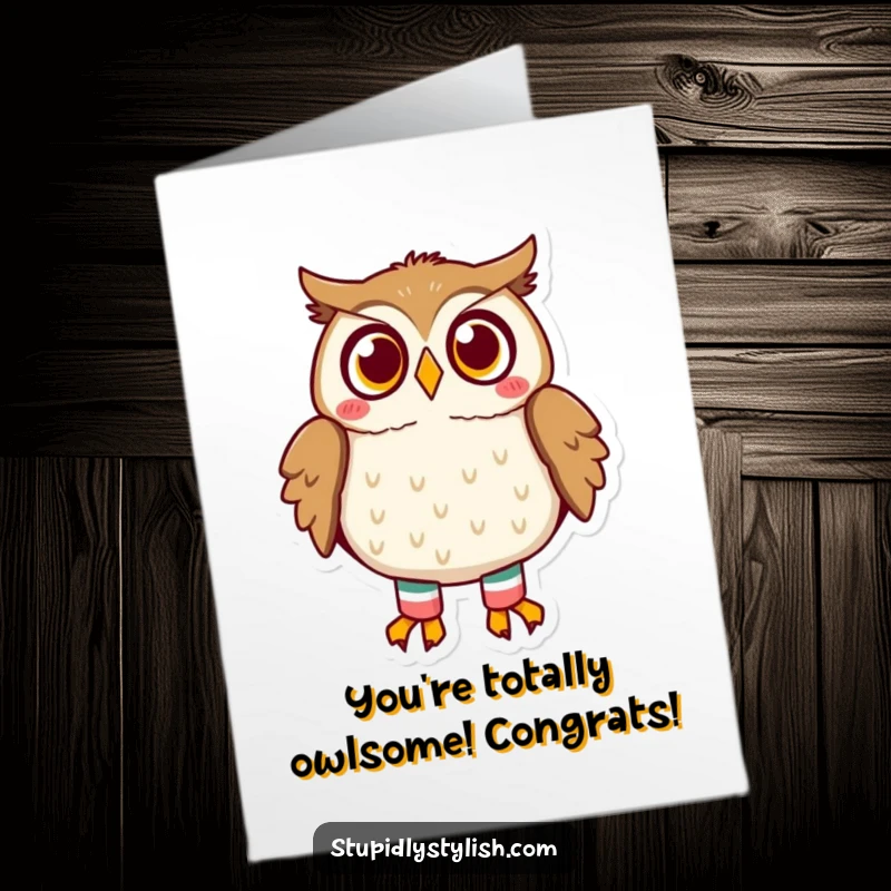 Funny Free Printable Congratulations Card showing an astonished owl with mismatched socks, perfect for celebrating any big news with humor.