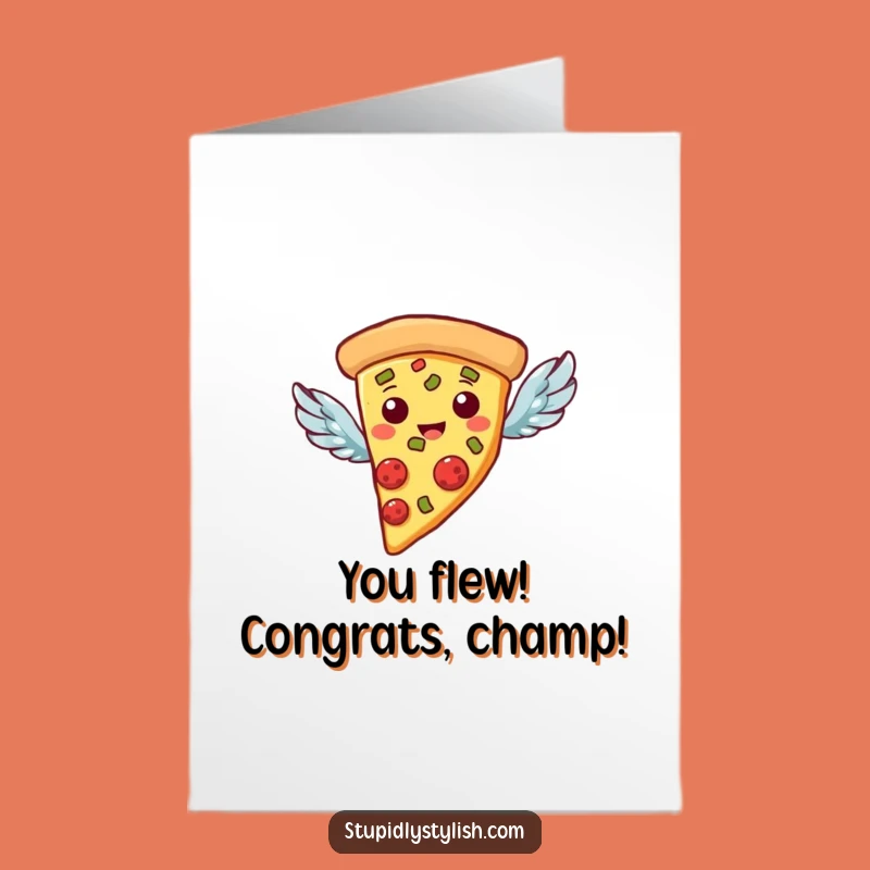 Free Printable Congratulations Card: Pizza Soars High - Funny Downloadable Gift!