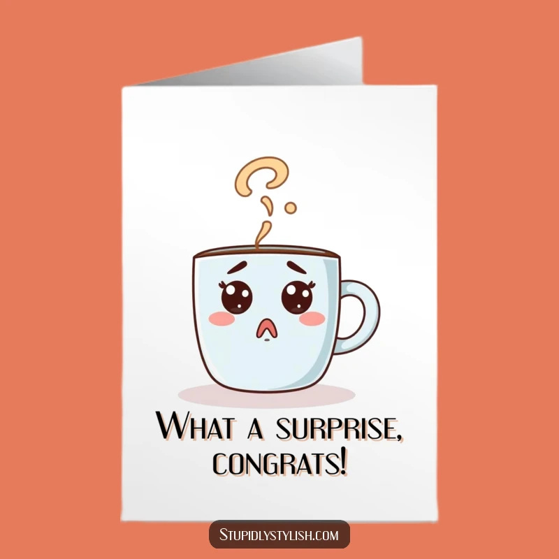 Free Printable Congrats Card: Coffee Mug Surprise Funny Downloadable