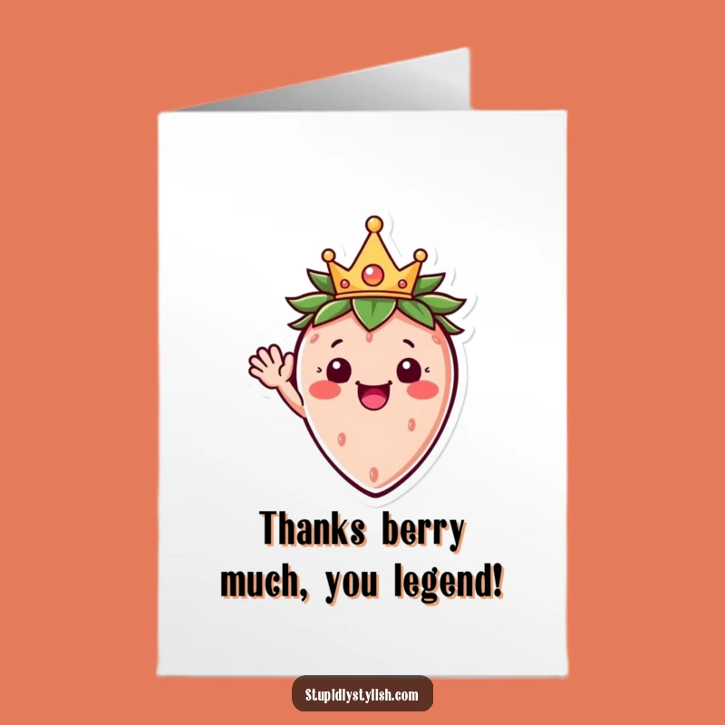 Free Printable Funny Thank You Card: Crowned Strawberry Says Thanks! Downloadable
