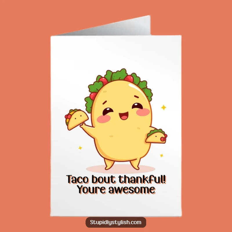 Free Printable Thank You Card: Taco Thanks Juggling Act - Humorous Downloadable Gift!