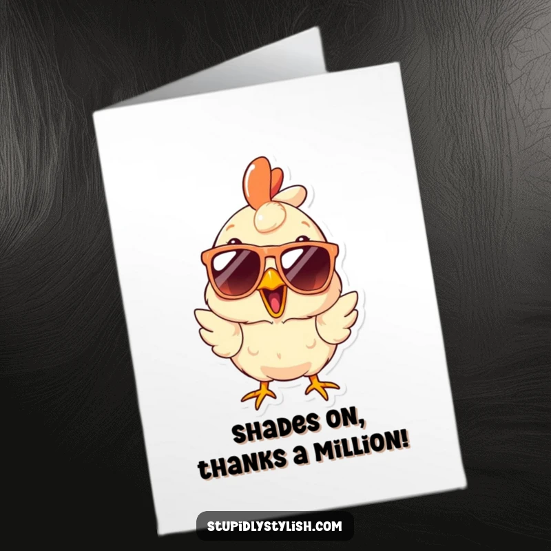 Funny Free Printable Thank You Card of a surprised chicken wearing oversized sunglasses, conveying unexpected gratitude.