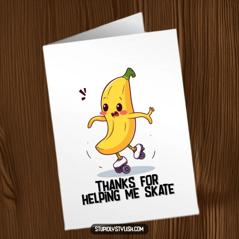 Funny Free Printable Thank You Card: Bewildered banana spinning out of control on roller skates, a comically chaotic thank you.