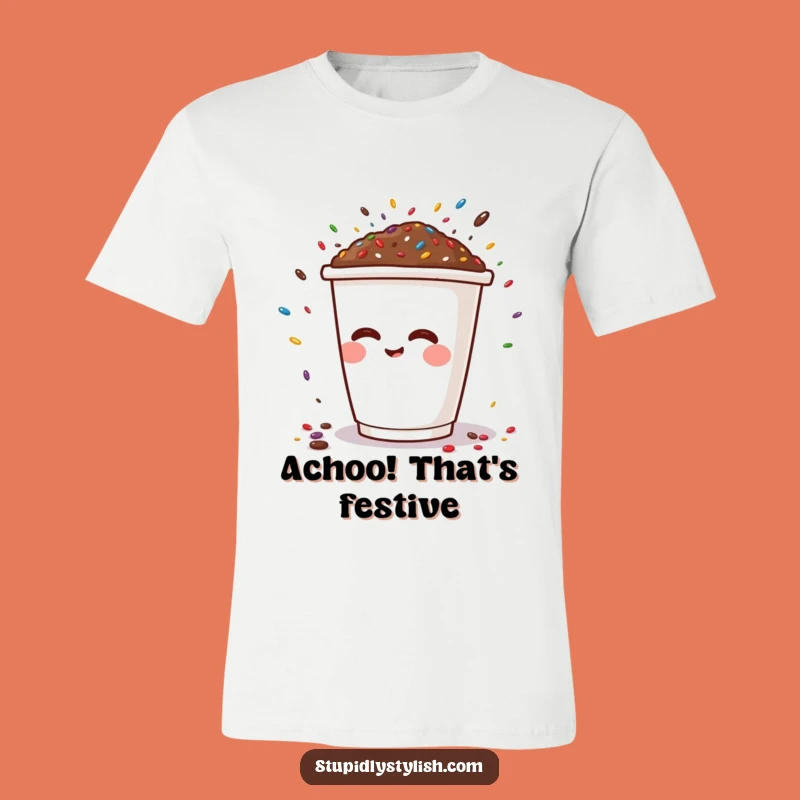 Funny Sprinkle Sneeze T-Shirt: Hilarious Coffee Cup Cartoon Tee Gift